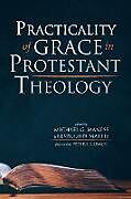 Kartonierter Einband Practicality of Grace in Protestant Theology von 