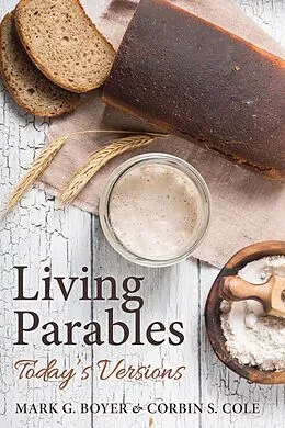 E-Book (epub) Living Parables von Mark G. Boyer, Corbin S. Cole