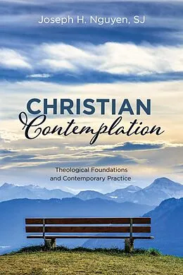 E-Book (epub) Christian Contemplation von Joseph H. Sj Nguyen