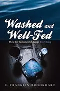 E-Book (epub) Washed and Well-Fed von C. Franklin Brookhart