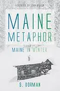 E-Book (epub) Maine Metaphor: Maine in Winter von S. Dorman