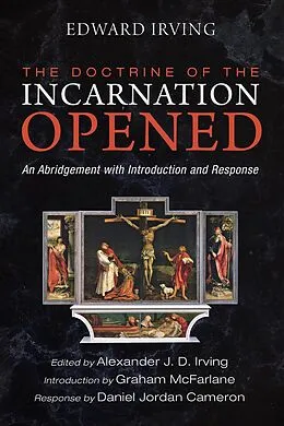 E-Book (epub) The Doctrine of the Incarnation Opened von Edward Irving