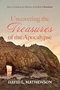 E-Book (epub) Uncovering the Treasures of the Apocalypse von David L. Mathewson