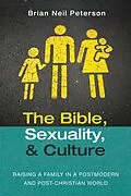 E-Book (epub) The Bible, Sexuality, and Culture von Brian Neil Peterson