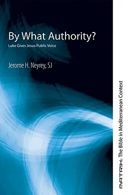 E-Book (epub) By What Authority? von Jerome H. Sj Neyrey