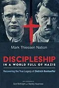 E-Book (epub) Discipleship in a World Full of Nazis von Mark Thiessen Nation