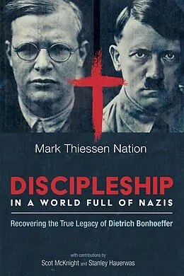 E-Book (epub) Discipleship in a World Full of Nazis von Mark Thiessen Nation