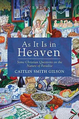 E-Book (epub) As It Is in Heaven von Caitlin Smith Gilson