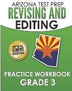 Couverture cartonnée Arizona Test Prep Revising and Editing Practice Workbook Grade 3: Preparation for the Azmerit English Language Arts Tests de A. Hawas