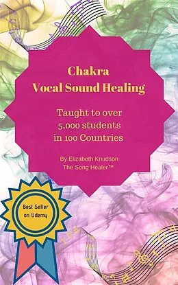 E-Book (epub) Chakra Vocal Sound Healing von Elizabeth Knudson