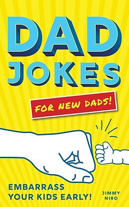 Couverture cartonnée Dad Jokes for New Dads de Jimmy Niro