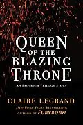 E-Book (epub) Queen of the Blazing Throne von Claire Legrand