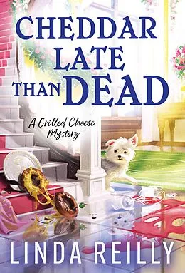 E-Book (epub) Cheddar Late Than Dead von Reilly Linda Reilly