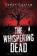Kartonierter Einband The Whispering Dead von Darcy Coates