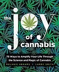 E-Book (epub) Joy of Cannabis von Melanie Abrams, Larry Smith