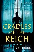 E-Book (epub) Cradles of the Reich von Coburn Jennifer Coburn