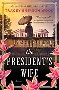 E-Book (epub) President's Wife von Wood Tracey Enerson Wood
