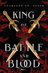 Couverture cartonnée King of Battle and Blood de Scarlett St. Clair