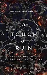 Kartonierter Einband A Touch of Ruin von Scarlett St. Clair