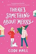 E-Book (epub) There's Something about Merry von Hall Codi Hall
