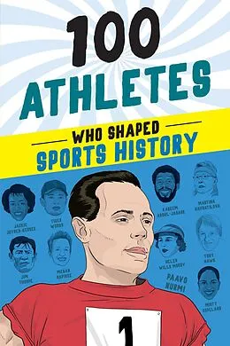 E-Book (epub) 100 Athletes Who Shaped Sports History von Roberts Russell Roberts, Jacobs Timothy Jacobs