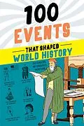 E-Book (epub) 100 Events That Shaped World History von Yenne Bill Yenne