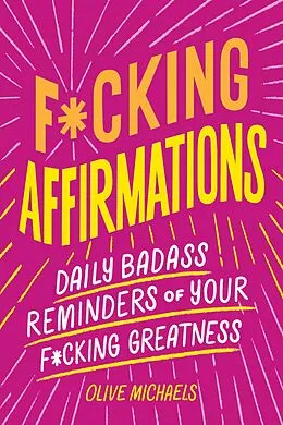 E-Book (epub) F*cking Affirmations von Michaels Olive Michaels, Sourcebooks