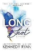 Kartonierter Einband Long Shot von Ryan Kennedy