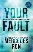 Kartonierter Einband Your Fault von Mercedes Ron
