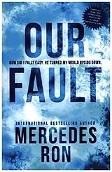 Kartonierter Einband Our Fault von Mercedes Ron