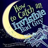 Livre Relié How to Catch an Invisible Bad Guy de Alice Walstead