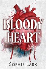 Couverture cartonnée Bloody Heart de Sophie Lark