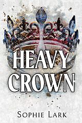 Kartonierter Einband Heavy Crown von Sophie Lark