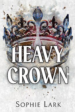 Couverture cartonnée Heavy Crown de Sophie Lark