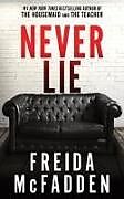 Couverture cartonnée Never Lie de Freida McFadden