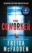 Kartonierter Einband The Coworker von Freida McFadden