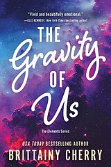 Couverture cartonnée The Gravity of Us de Cherry Brittainy