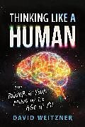 Livre Relié Thinking Like a Human de Weitzner David