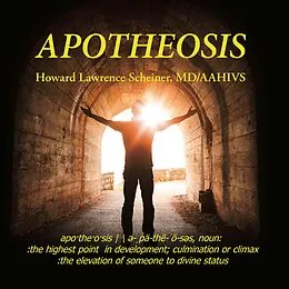 E-Book (epub) Apotheosis von Scheiner MD, Howard Lawrence AAHIVS