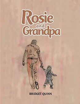 E-Book (epub) Rosie and Grandpa von Bridget Quinn