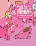 E-Book (epub) The Pink Nana von Joy LaFrance Youngs
