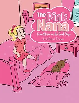 E-Book (epub) The Pink Nana von Joy LaFrance Youngs