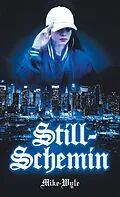 E-Book (epub) Still-Schemin von Mike-Wyle