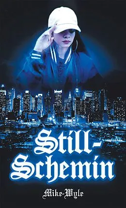 E-Book (epub) Still-Schemin von Mike-Wyle