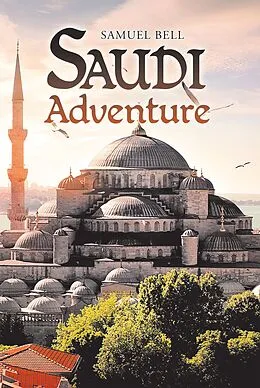 E-Book (epub) Saudi Adventure von Samuel Bell