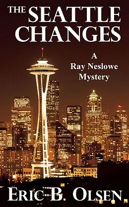 E-Book (epub) The Seattle Changes von Eric B. Olsen