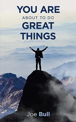 E-Book (epub) You Are About to Do Great Things von Joe Bull