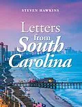 E-Book (epub) Letters from South Carolina von Steven Hawkins