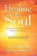 E-Book (epub) Healing the Soul von Lisa Weinrib MD, Gretchen Douthit