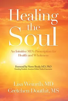 E-Book (epub) Healing the Soul von Lisa Weinrib MD, Gretchen Douthit